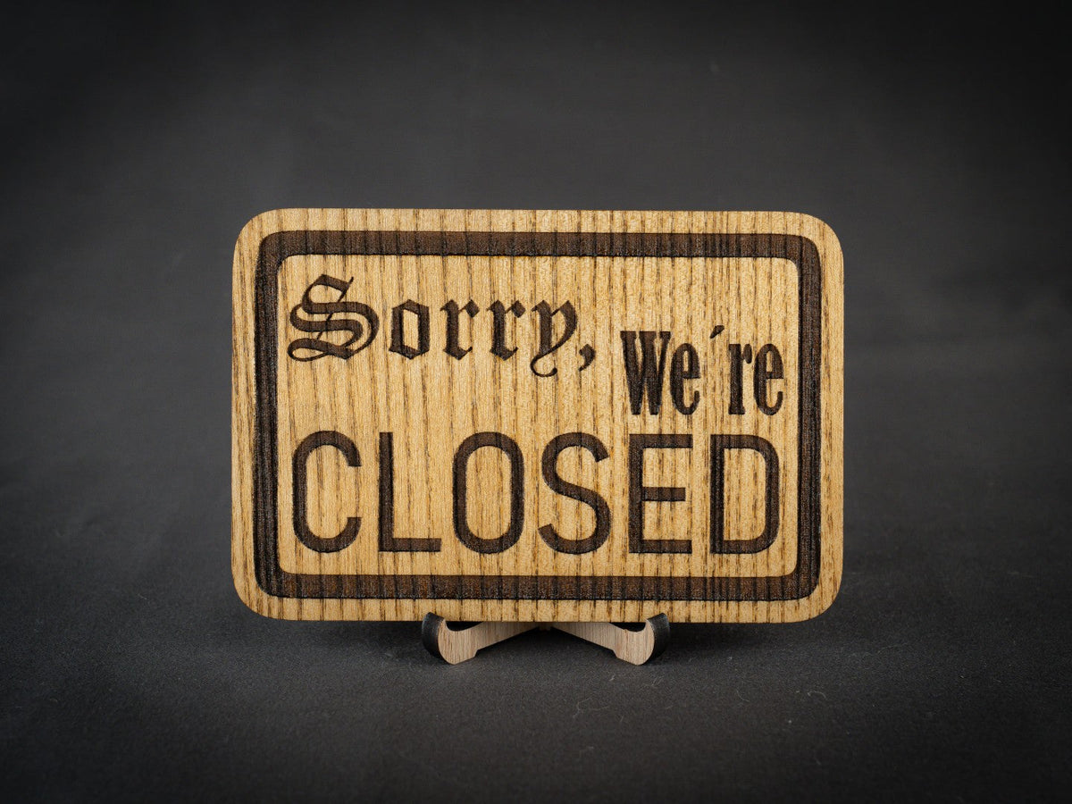 Sorry, we're closed | Ask