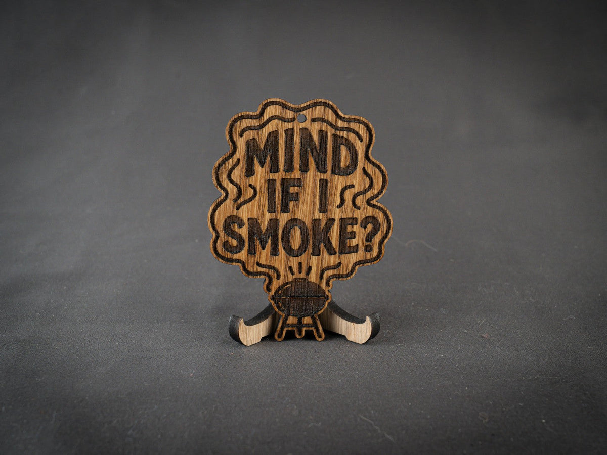 Mind if I smoke | Ask