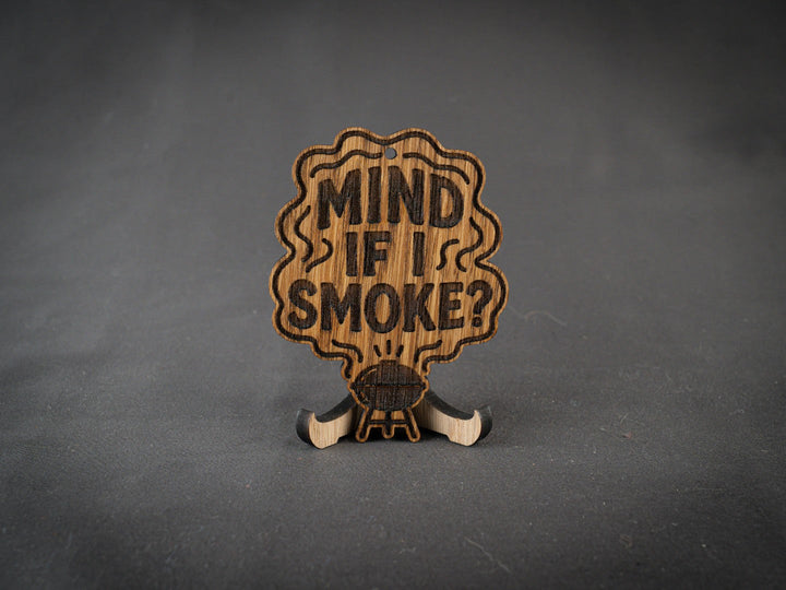Mind if I smoke | Ask