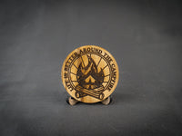 Coaster | Life is better around the campfire | Ask