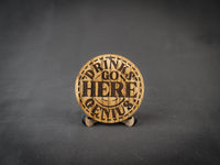 Coaster | Drinks go here genius | Ask